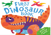 FIRST DINOSAUR BOOK